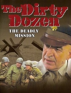 Грязная дюжина 3: Смертельное задание
